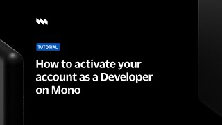 How to register and activate a Developer account on Mono