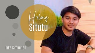 Holong Situtu ~ the boys trio || Cover Dika Tambunan