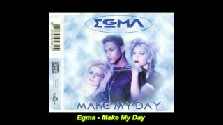 Egma - Make My Day (\