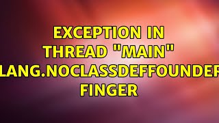 Ubuntu: Exception in thread "main" java.lang.NoClassDefFoundError: Finger