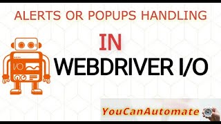 WebdriverIO Tutorial | Handling Alerts/Popups - Episode 7