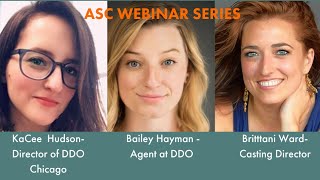 ASC Webinar: How Chicago Based Actors Can Compete In Multiple Markets!
