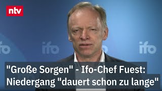 "Große Sorgen" - Ifo-Chef: Niedergang "dauert schon zu lange" | ntv