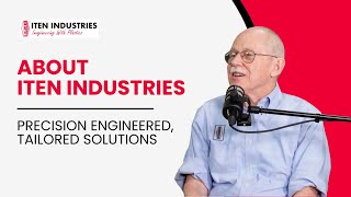 About ITEN Industries - Precision Engineered, Tailored Solutions