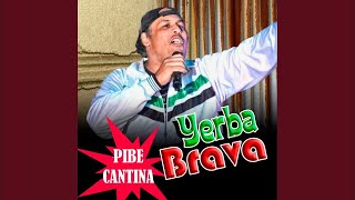 Yerba Brava - Pibe Cantina Dj Sebastian Manosalva