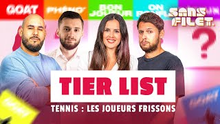 🎾 Tennis : Les joueurs frissons / Tier list #3 (Sans Filet)