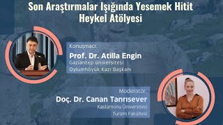 Prof. Dr. ATİLLA ENGİN | YESEMEK HİTİT HEYKEL ATÖLYESİ