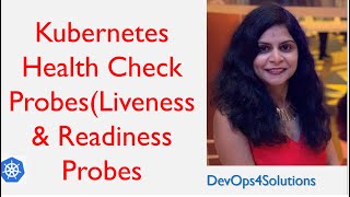 Kubernetes Health Check Probes ( Liveness & Readiness Probes) | Kubernetes Tutorial For Beginners