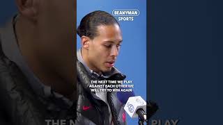 'It's tough to lose AGAIN but next time it won't be in our heads!' | Virgil Van Dijk