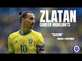 ZLATAN Career Highlights | 