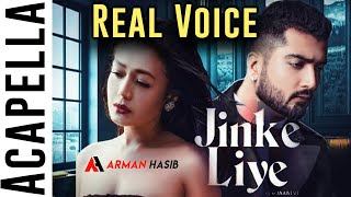 Acapella: Jinke Liye - Neha Kakkar Real Voice| Without Instrumental Music| Karaoke Link description