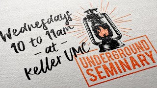 Underground Seminary - 11/6/24