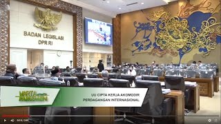 WARTA PARLEMEN - UU CIPTA KERJA AKOMODIR PERDAGANGAN INTERNASIONAL