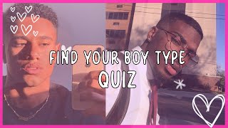 Find Your Boy Type Quiz