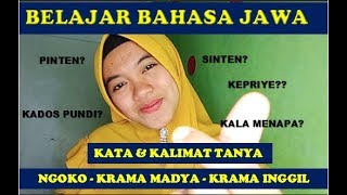 BELAJAR BAHASA JAWA - KATA & KALIMAT TANYA NGOKO DAN KRAMA