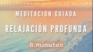 Meditación RELAJACIÓN PROFUNDA 🌾🤍🧘🏻 - 8 minutos MINDFULNESS