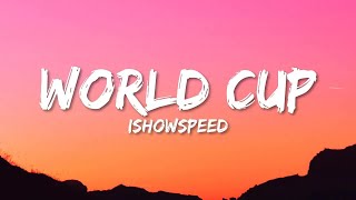 IShowSpeed - World Cup (Lyrics) | 8D Audio 🎧