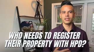 Who needs to Register their Property with HPD?