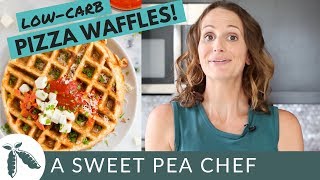 Low-Carb Pizza Waffles | Sneak Peak From MY NEW COOKBOOK!! | A Sweet Pea Chef