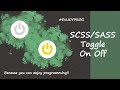 Learning - SASS/SCSS Toggle Switch On Off
