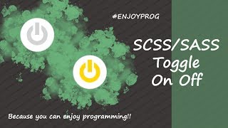 Learning - SASS/SCSS Toggle Switch On Off