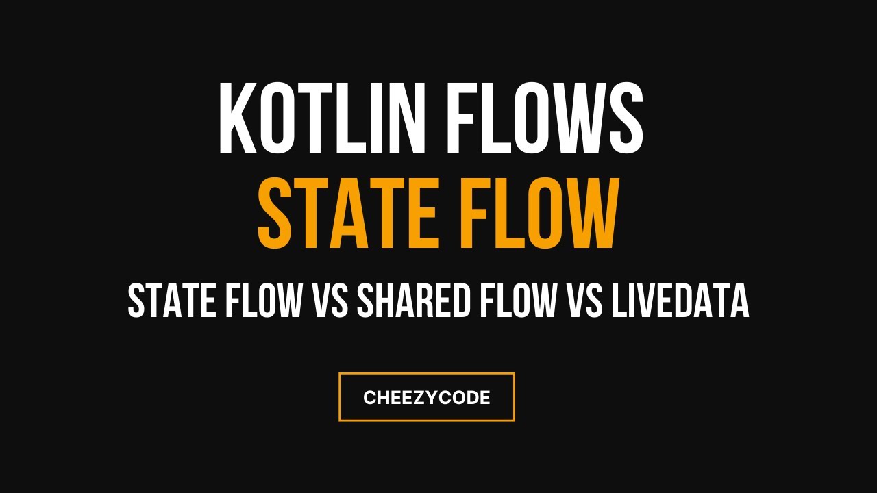 Kotlin Stateflow Tutorial Stateflow Vs Livedata Vs Sharedflow Kotlin Stateflow Tutorial Stateflow Vs Livedata Vs Sharedflow