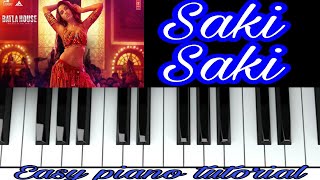 Saki saki re piano tutorial |Batla house| neha kakkar nora fatehi  |Sahil here