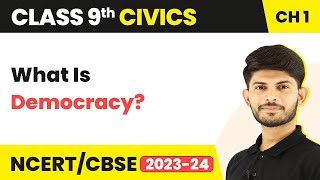 Class 9 Civics Chapter 1 | What Is Democracy? - What Is Democracy? Why Democracy?