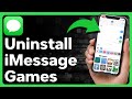 How To Uninstall iMessage Games