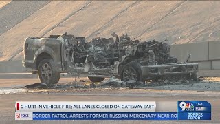 2 hurt in vehicle fire in East-Central El Paso