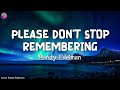 Please Don’t Stop Remembering| by Randy Edelman | KeiRGee Vibes