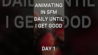 Animating In Source Filmmaker Daily Day One