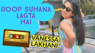 Roop Suhana Lagta Hai | Vanessa Lakhani | Hiphop Trap | Kunal Shettigar Choreography