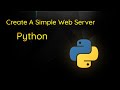 How To Create a Simple Web Server Using Python and the http.server Module