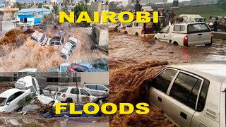 5 Minutes ago Nairobi floods wash away people, houses and cars after heavy Rainfall