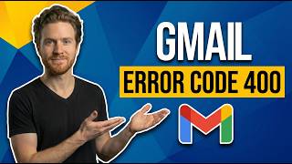 Fix Gmail Error Code 400 (Easy Step-By-Step Guide)