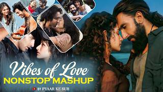 Vibes of Love Mashup 2026 | Pyaar Ke Sur | Love Mashup | Bollywood Love Songs Mashup