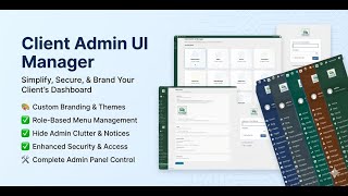 Client Admin UI Manager - Customize Your WordPress Admin Dashboard