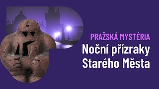 Noční přízraky Starého Města: V labyrintu ulic se toulají ztracené duše