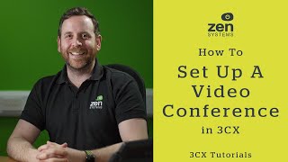 How to set up a Video Conference in 3CX | 3CX Web Application