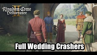 Kingdom Come Deliverance 2 - Wedding Crashers Full Walkthrough