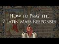 7 Latin Mass Responses to Memorize