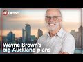 Wayne Brown’s plans to ‘fix Auckland’ revealed | 1News