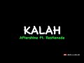 KALAH - Aftershine ft. Restianade ( Lyrics video)