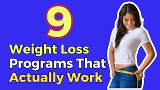 9 Weight Loss Programs That Actually Work | VisitJoy