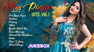 Miss Pooja Hits Vol 1 | Jukebox | Goyal Music |  Miss Pooja all Song