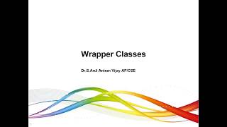 Wrapper Classes Week 6 Session 2