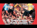 Indigenous People Travel Across Brazil for a Sports Competition | SLICE | FULL DOCUMENTARY