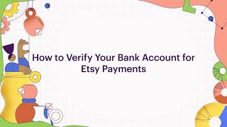 How To | Verify Your Bank Account Information for Etsy Payments