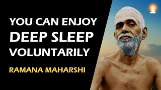 AWARENESS IN SUSHUPTI (DEEP SLEEP STATE) IS SAMADHI | Sri Ramana Maharshi